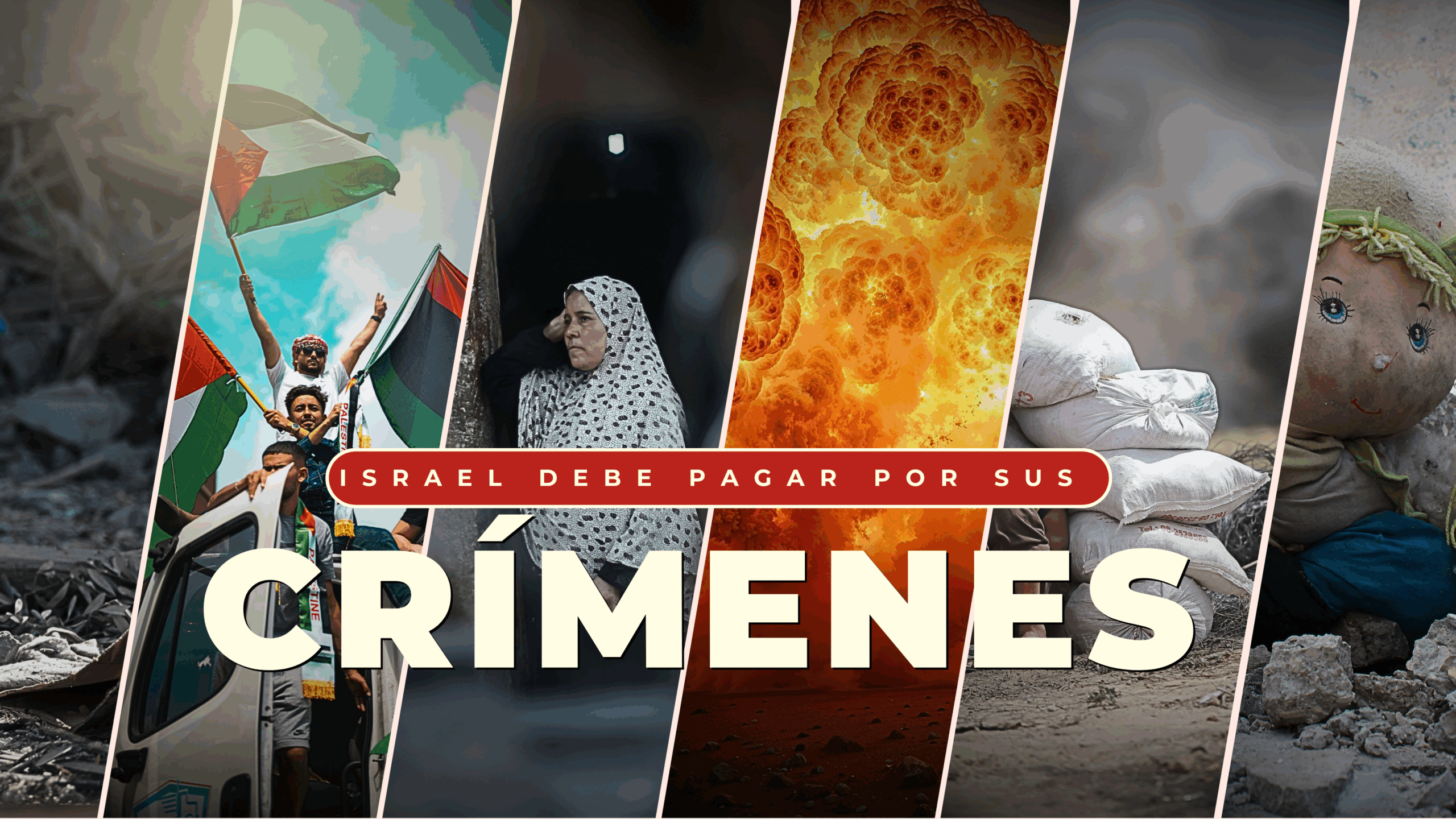 Israel debe pagar por sus crímenes Israel debe pagar por sus crímenes